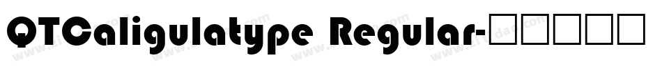 QTCaligulatype Regular字体转换